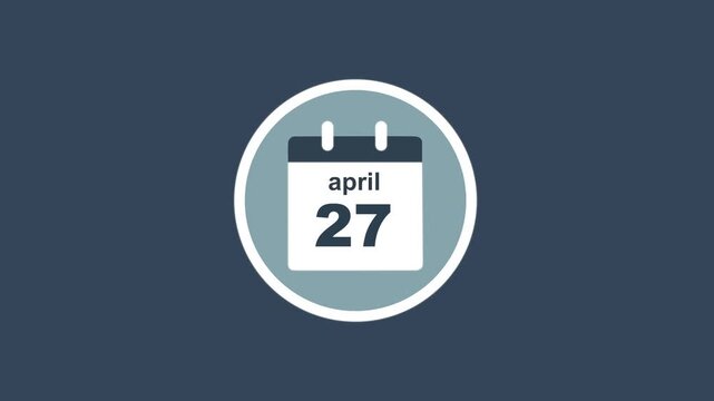 April 27 Date - modern calendar showcase within circle - blue background. Calendar date april 27 icon animation with flat design, schedule reminder, event planning and appointment concept.