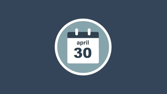 April 30 Date - modern calendar showcase within circle - blue background. Calendar date april 30 icon animation with flat design, schedule reminder, event planning and appointment concept.