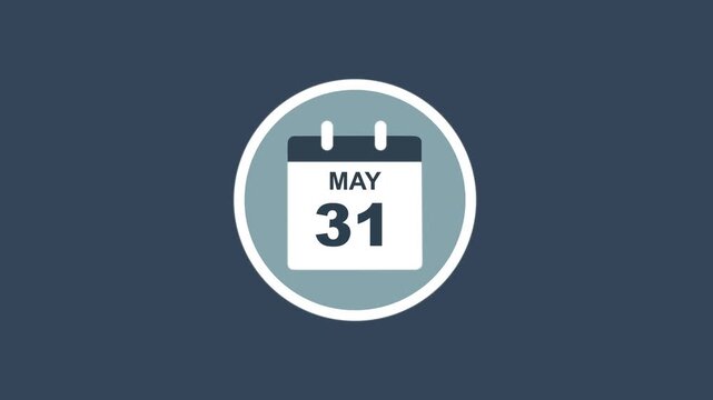 May 31 Date - modern calendar showcase within circle - blue background. Calendar date may 31 icon animation with flat design, schedule reminder, event planning and appointment concept.