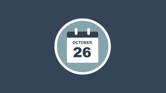 October 26 Date - modern calendar showcase within circle - blue background. Calendar date october 26 icon animation with flat design, schedule reminder, event planning and appointment concept.