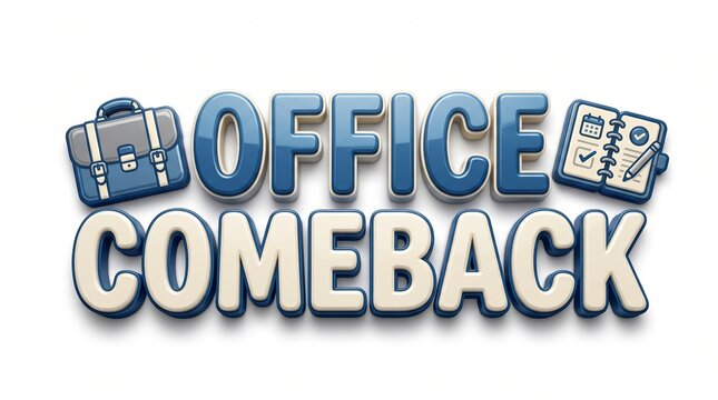 Office Comeback Text with Briefcase and Planner Icons