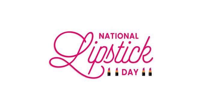 National Lipstick Day Text Animation On White Background Alpha Channel. Great For Beauty Cosmetics Sale Promo Makeup Vlogs Salon Ads Fashion Boutiques And Women Social Media Marketing Campaigns