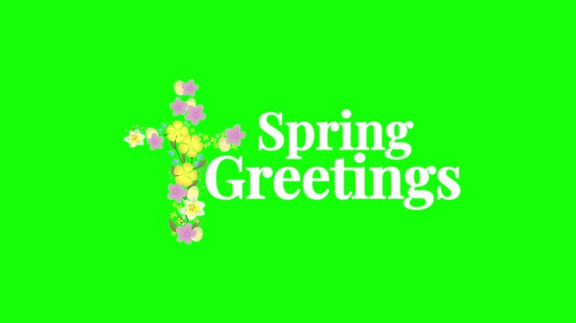 Vibrant spring greetings text appears with animating blooming flowers forming a cross on a green screen motion background video.