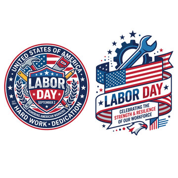 Labor day graphic emblem set featuring american flag banner and industrial wrench celebrating hard work and workforce resilience american workforce celebration patriotism resilience dedication