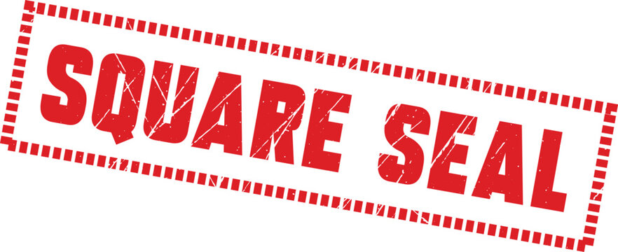 SQUARE SEAL: A red rectangular rubber stamp featuring a dashed border and the text square seal for identification.