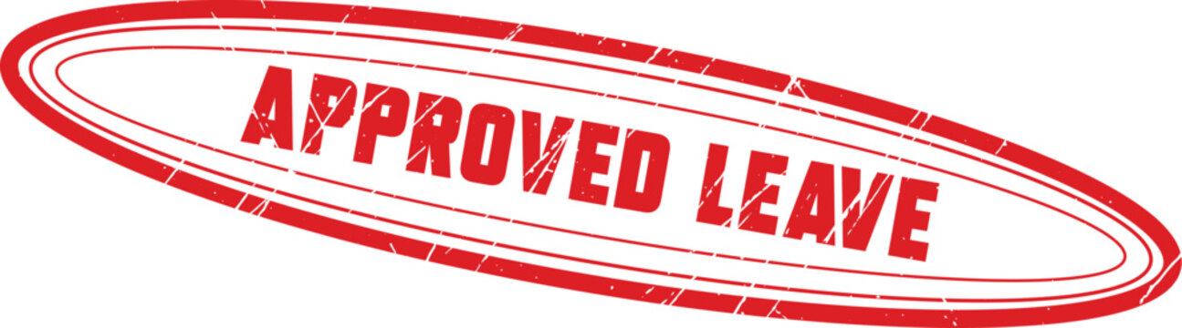 APPROVED LEAVE: Oval shaped red rubber stamp design with weathered texture displaying the text approved leave clearly.