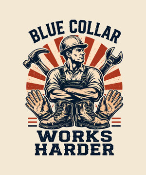 Vintage style blue collar professional works harder with essential trade equipment Vintage Retro Labor Day Tshirt Design