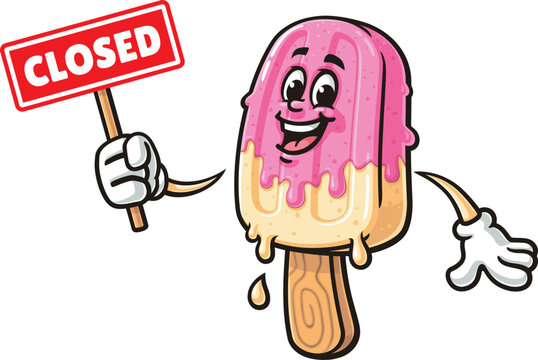 Popsicle cartoon mascot holding a closed sign