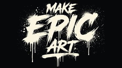 Make epic text with graffiti style spray paint drip effect on a solid black background © Md