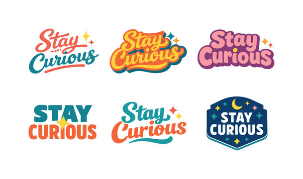 Collection of "Stay Curious" typography designs with vibrant colors and playful elements