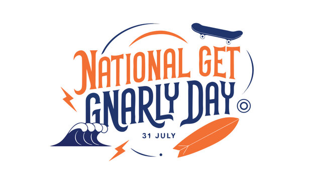 Colorful typography design for the annual national get gnarly day