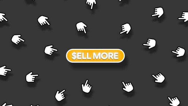 Widescreen 2D Animation of Multiple Hand Cursor Icons Following Sell More Button Loop Business Growth and E-Commerce Revenue Concept