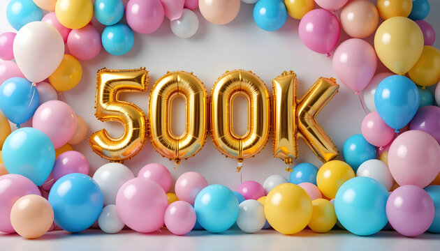 500k gold foil balloon surrounded by colorful pastel balloons celebration anniversary achievement.