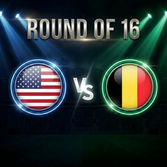 Obraz premium Soccer match round of 16 usa versus belgium graphic featuring glowing country flag icons and dramatic stadium lighting for international sports tournament