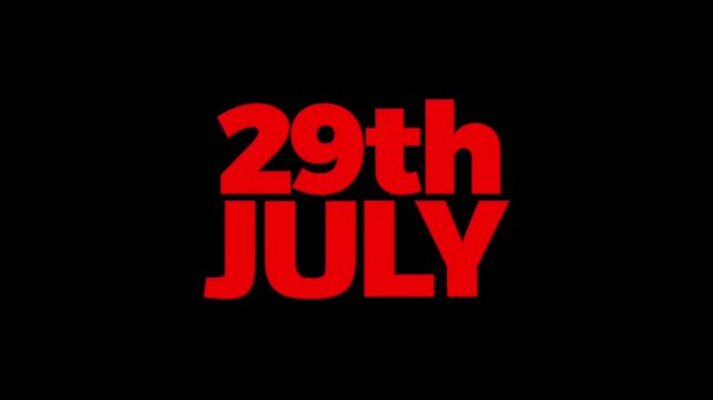 Bold animated typography featuring the date 29th July, ideal for event announcements, calendar highlights, countdown videos, reminders, schedules, social media content, and promotional motion graphics