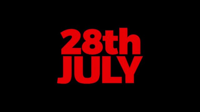 Animated date typography showcasing 28th July with a bold visual style, perfect for event promotions, calendar reminders, social media posts, and timeline presentations.