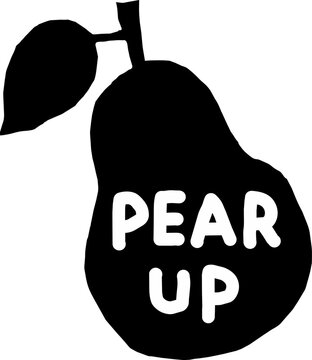 Cute Hand Drawn Pear Up Pun Typography with Pear Fruit Illustration, Funny Motivational Quote Doodle