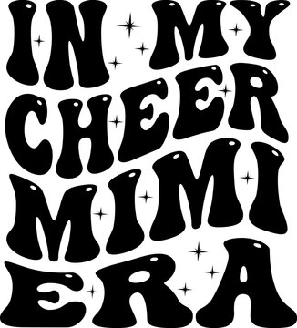  in my cheer mimi era retro groovy