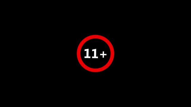 11 plus age limit advisory sign animation ideal for censored video content 11 plus icon sign animation. Under 11 sign warning symbol.