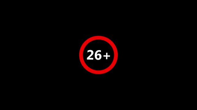 26 plus age limit advisory sign animation ideal for censored video content 26 plus icon sign animation. Under 26 sign warning symbol.