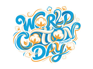 Fototapeta premium Vibrant and elegant hand-drawn typography design celebrating World Cotton Day, featuring stylized cotton bolls and abstract flowing lines, perfect for textile and agricultural awareness campaigns
