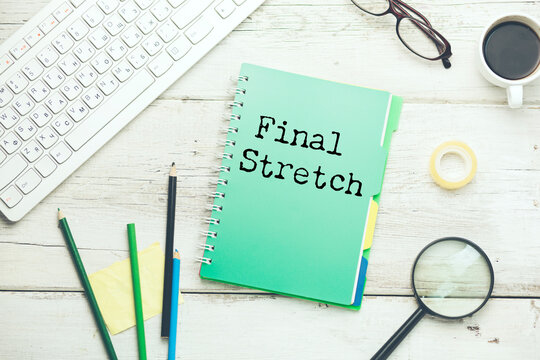 final stretch sign on  background