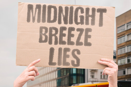 "Midnight breeze lies" Night wind promises but deceives. PROMISES, DECEIVES, BREEZE, MIDNIGHT, LIES.