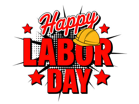 Happy labor day text design with a yellow hard hat and red stars for a festive holiday celebration