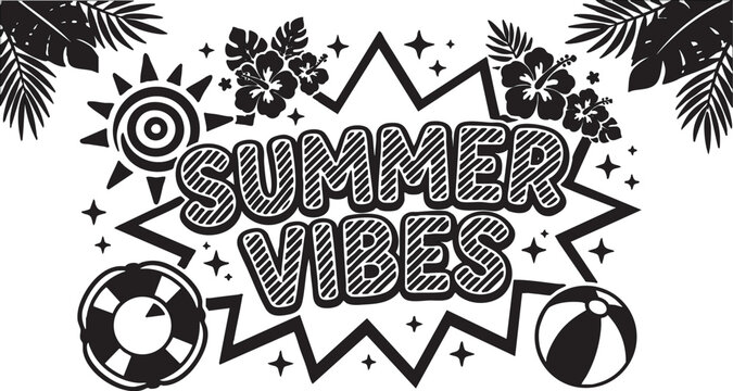 Summer vibes vector illustration with beach ball, sun, and flowers in black and white, featuring a lifebuoy, palm leaves, and hibiscus, conveying a tropical feel.