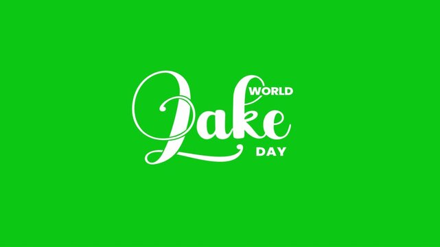 World Lake Day White Handwritten Text Animation On Green Screen Alpha Channel. Ideal For Environmental Conservation Campaigns, Eco Tourism Promos, And Fresh Water Preservation Awareness Broadcast