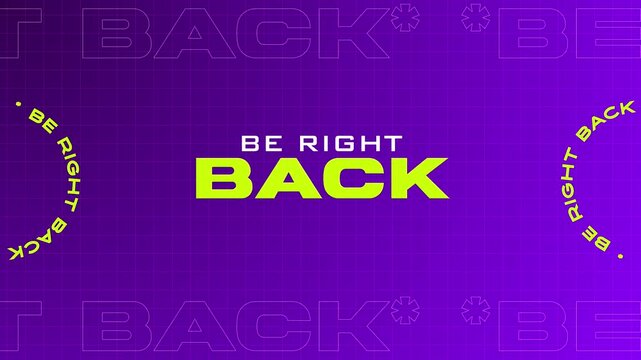 Animated Be Right Back Screen with Purple Grid Background
