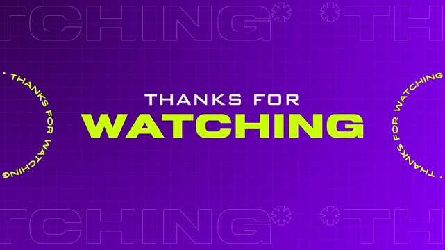 Animated Thanks For Watching Outro Screen with Purple Grid Background
