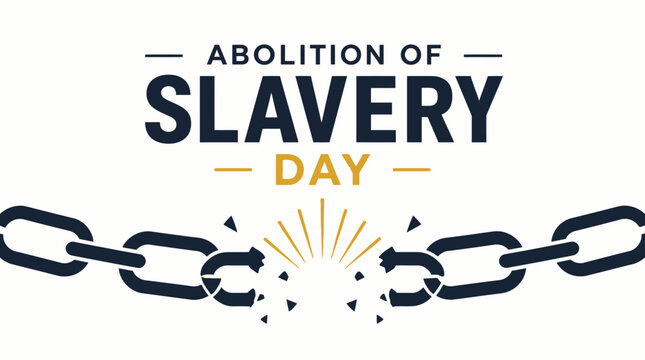 Abolition of Slavery Day Broken Chains Freedom Concept