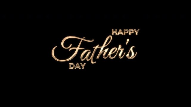 Happy Father's Day Handwritten Animated Text in Gold Color. Great for Father's Day celebrations around everywhere.