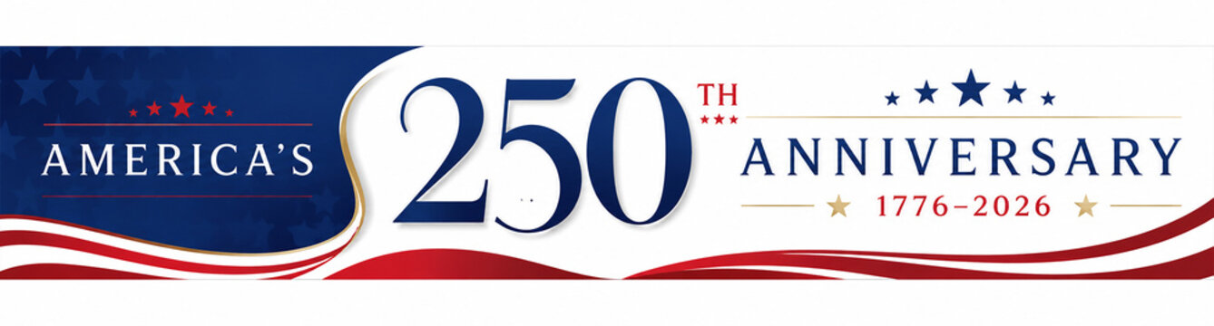 America's 250th Anniversary Banner Graphic