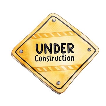 Watercolor illustration of a yellow diamond road sign with the text "UNDER CONSTRUCTION" isolated on a white background.