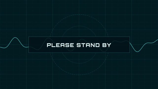 Please stand by futuristic hud screen with waveform lines and circular radar interface