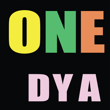 Modern Colorful Typography Graphic Design Featuring Bold Abstract Letters Spelling One Dya Against a Solid Black Background for Creative Art