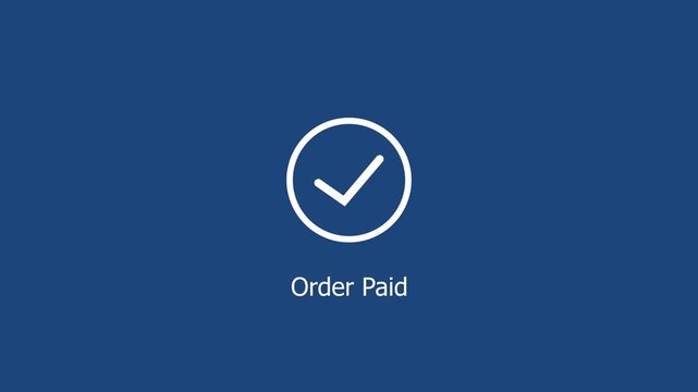 Order paid notification motion featuring a clean minimalist checkmark animation on a solid blue background, for e-commerce checkout, success confirmation and, digital payment processing