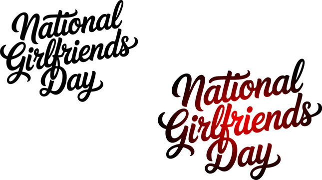 National Girlfriends Day holiday celebration typography asset set featuring elegant cursive script lettering in solid black and dark red gradient text styles isolated on a white background.