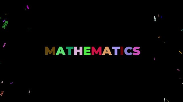 MATHEMATICS text appearing in random colors with random numbers on black background