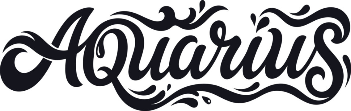 Aquarius lettering features elegant black cursive typography with decorative swashes and liquid-inspired accents.