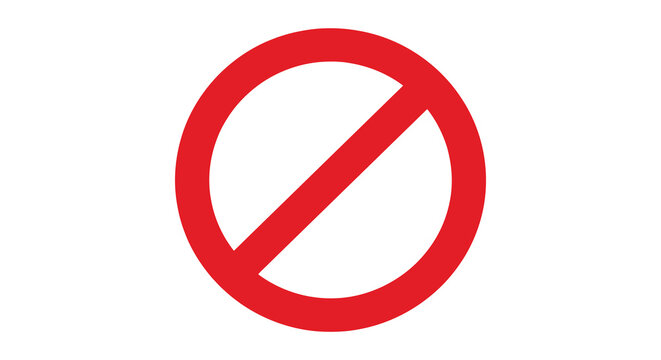 Prohibited symbol a red circle with a diagonal slash on a white background