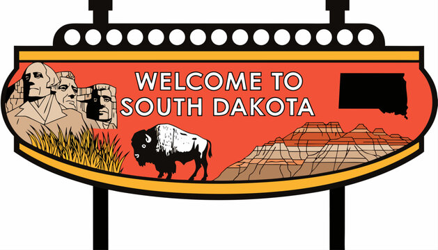 Very beautiful realistic vector of a classic roadside welcome sign featuring a colorful label reading "WELCOME TO SOUTH DAKOTA", decorated with Mount Rushmore, American bison, Badlands rock formations