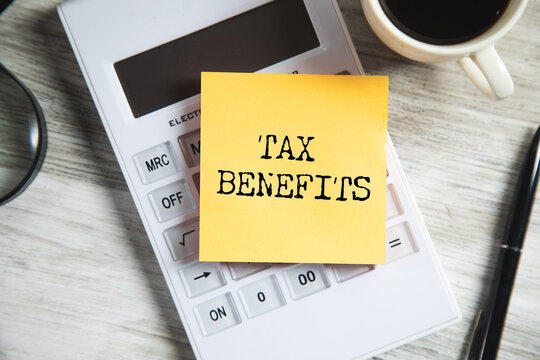 Tax benefits message written on paper
