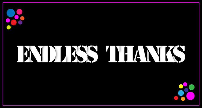 Vibrant endless thanks graphic with colorful circles
