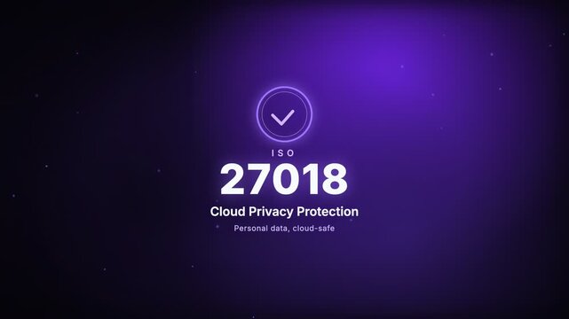 Cloud Privacy Protection ISO 27018 Certification Badge Kinetic Typography Motion Graphic Animation with Glowing Ring and Checkmark on Purple Background