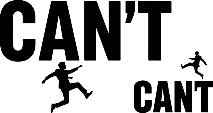 Motivational business concept vector, businessman silhouette kicking apostrophe from word can't, overcoming obstacles and positive mindset illustration