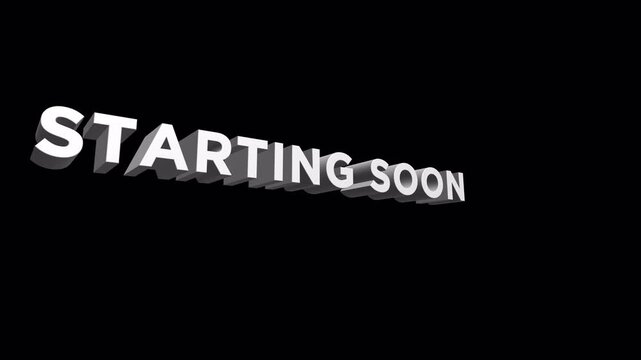 Starting soon 3D text animation on transparent background, simple motion loop animation