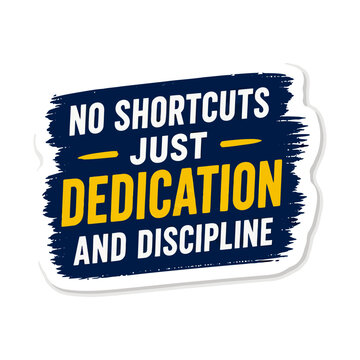 Motivational Sticker Dedication Discipline Quote.